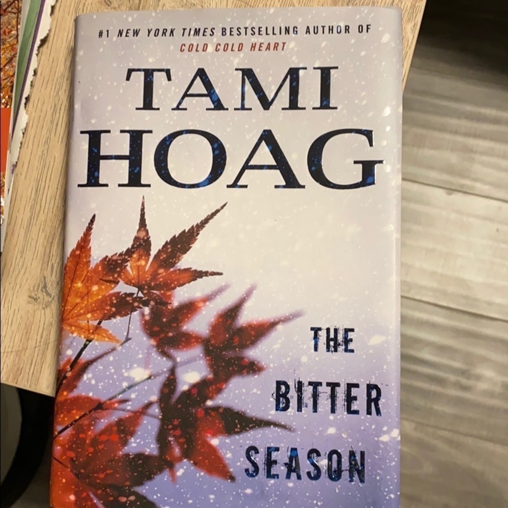 The bitter Season by Tami Hoag. New